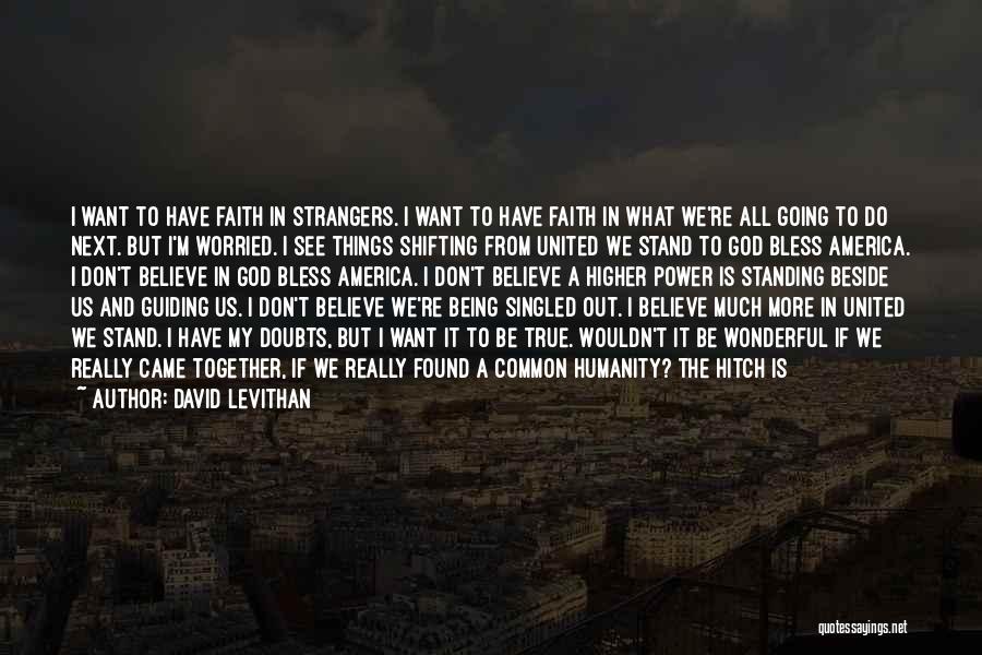 We Stand United Quotes By David Levithan