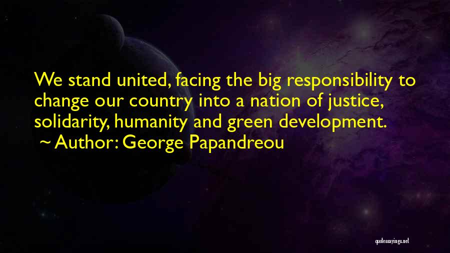 We Stand United Quotes By George Papandreou