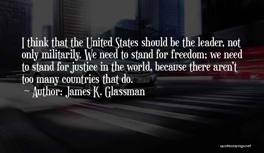 We Stand United Quotes By James K. Glassman