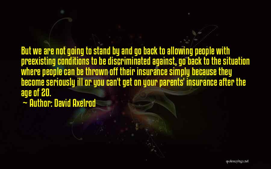 We Stand With You Quotes By David Axelrod