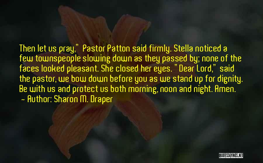 We Stand With You Quotes By Sharon M. Draper