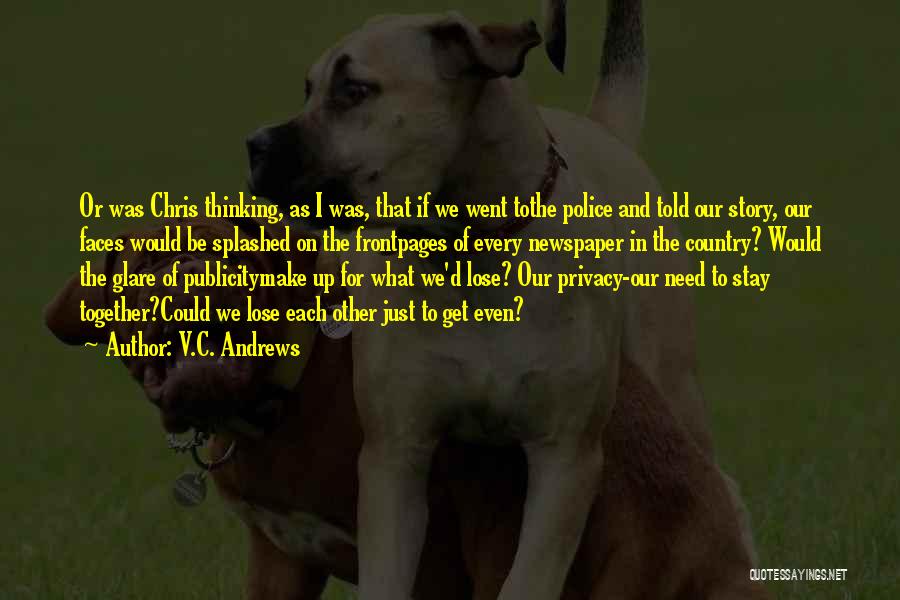 We Stay Together Quotes By V.C. Andrews