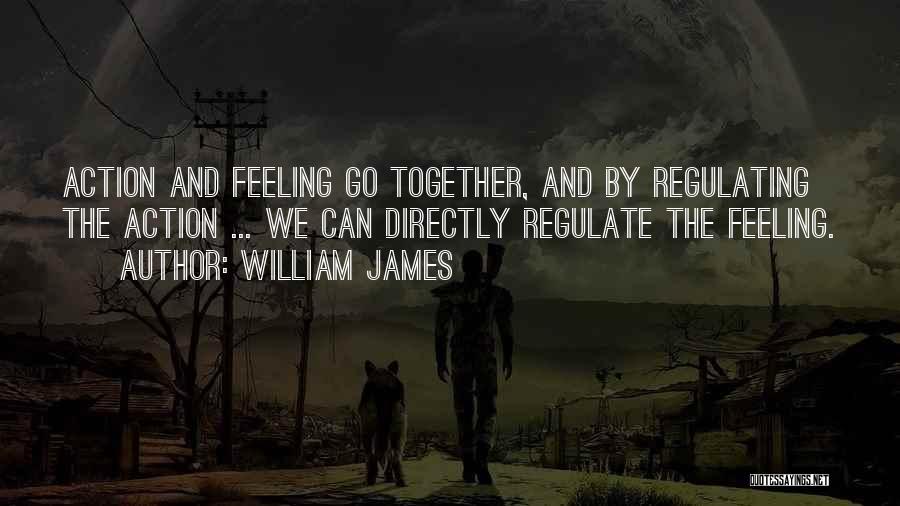 We Stay Together Quotes By William James