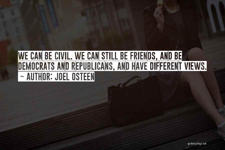 We Still Friends Quotes By Joel Osteen