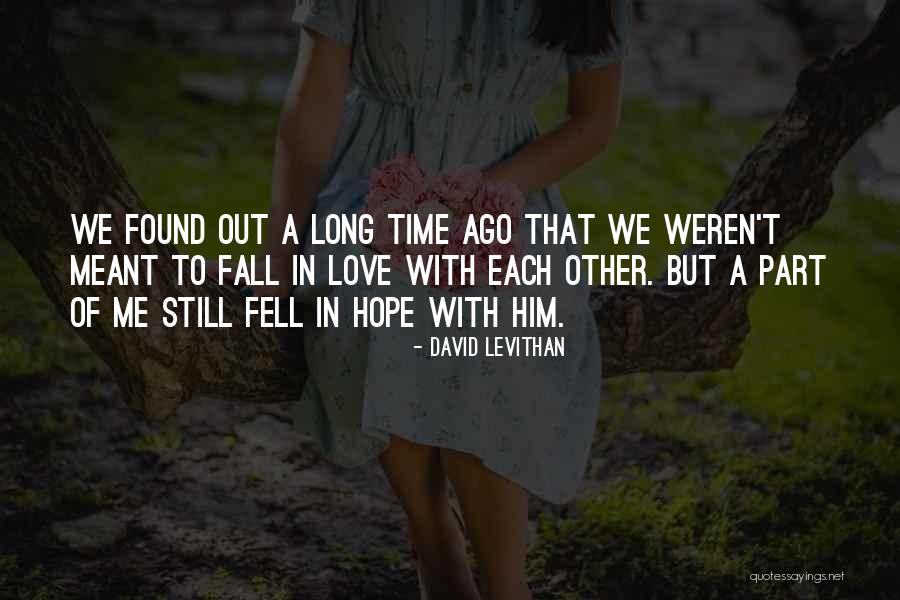 We Still Love Each Other Quotes By David Levithan