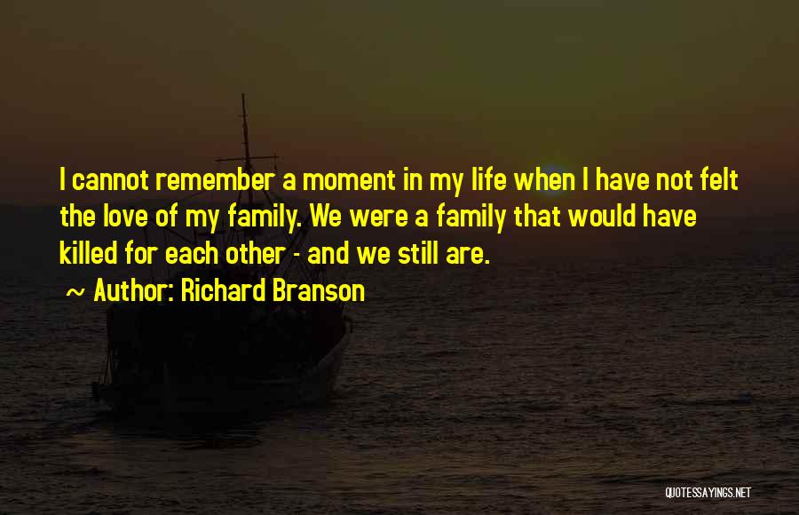 We Still Love Each Other Quotes By Richard Branson We Still Love Each Other Quotes By Richard Branson