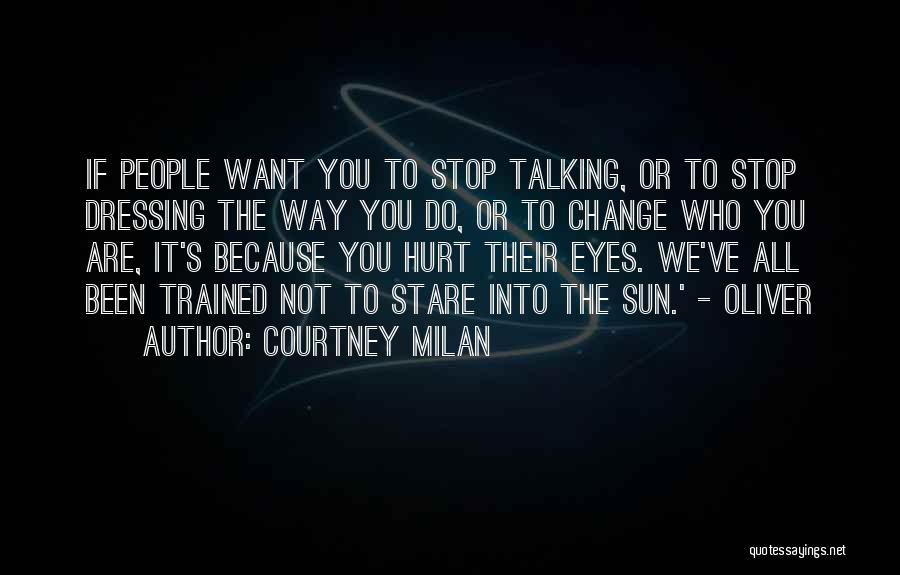 We Stop Talking Because Quotes By Courtney Milan