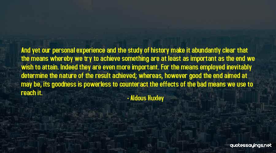 We Study History Quotes By Aldous Huxley