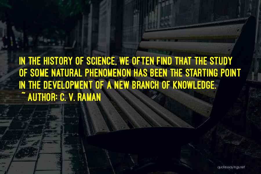 We Study History Quotes By C. V. Raman