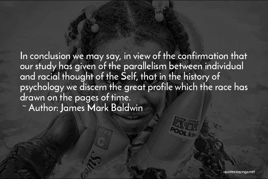 We Study History Quotes By James Mark Baldwin