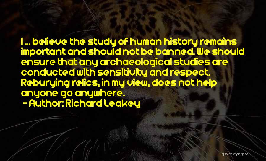 We Study History Quotes By Richard Leakey