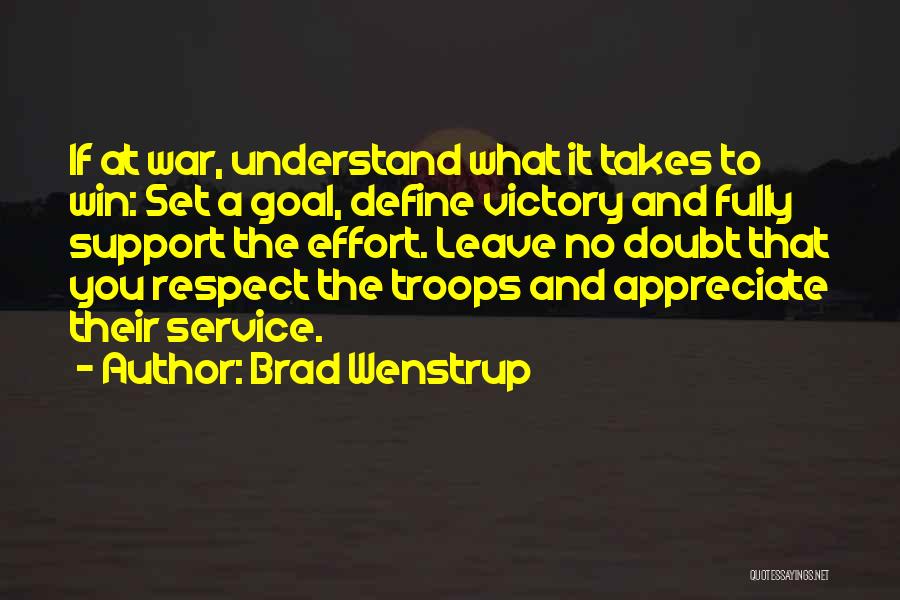 We Support Our Troops Quotes By Brad Wenstrup