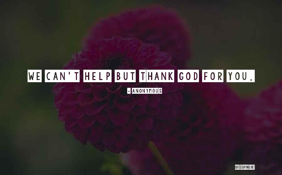 We Thank God Quotes By Anonymous We Thank God Quotes By Anonymous
