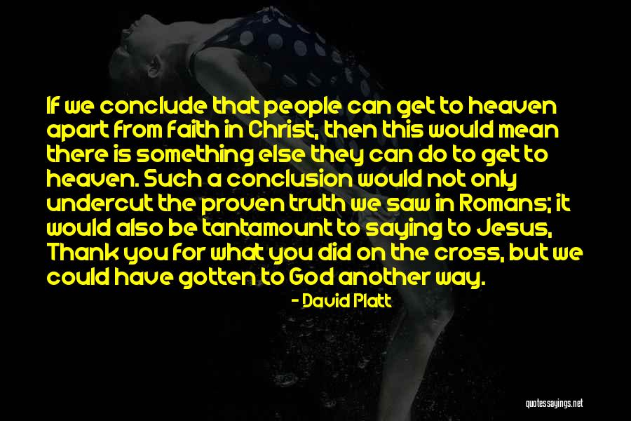 We Thank God Quotes By David Platt We Thank God Quotes By David Platt