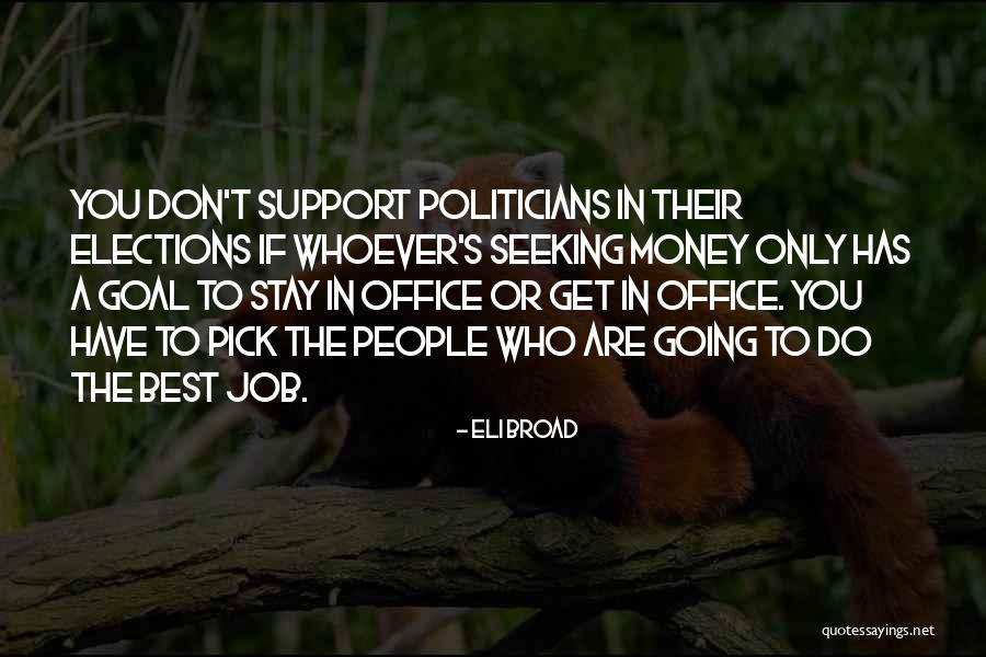 We The Animals By Justin Torres Quotes By Eli Broad We The Animals By Justin Torres Quotes By Eli Broad