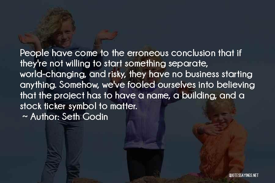 We The Willing Quotes By Seth Godin