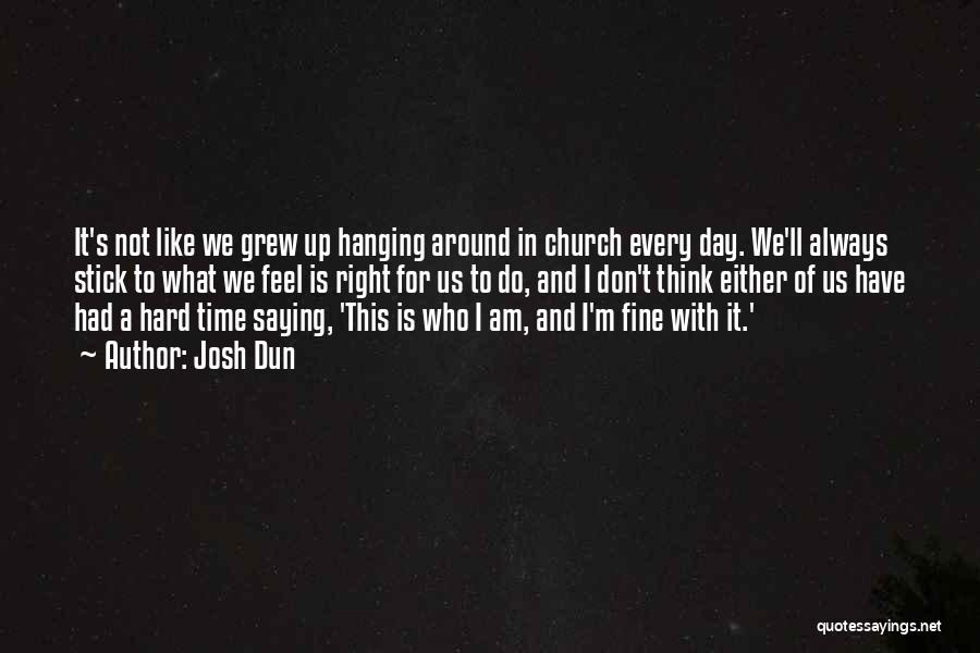 We Think We Have Time Quotes By Josh Dun