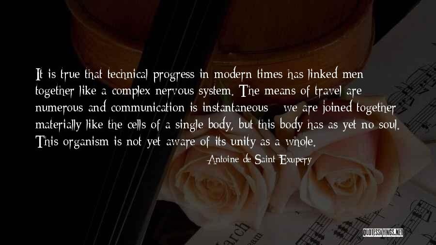 We Travel Quotes By Antoine De Saint-Exupery