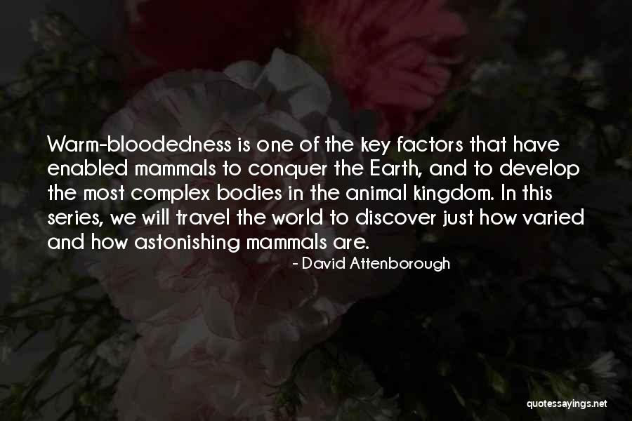 We Travel Quotes By David Attenborough