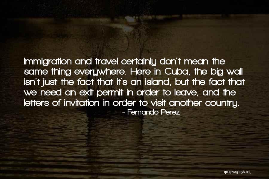 We Travel Quotes By Fernando Perez