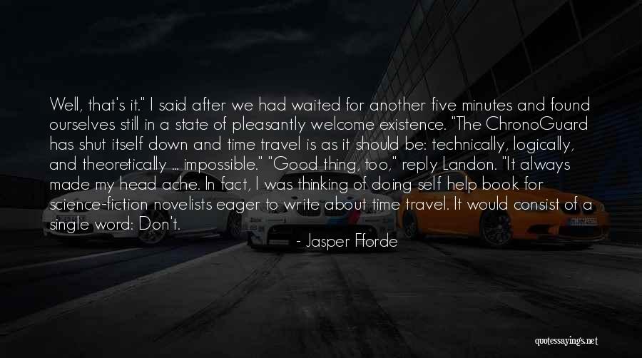 We Travel Quotes By Jasper Fforde