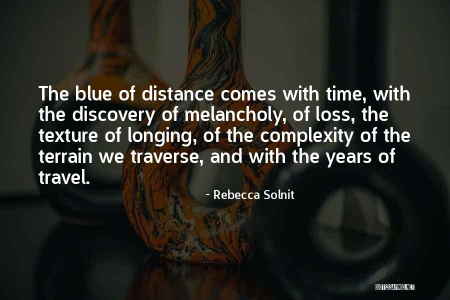 We Travel Quotes By Rebecca Solnit