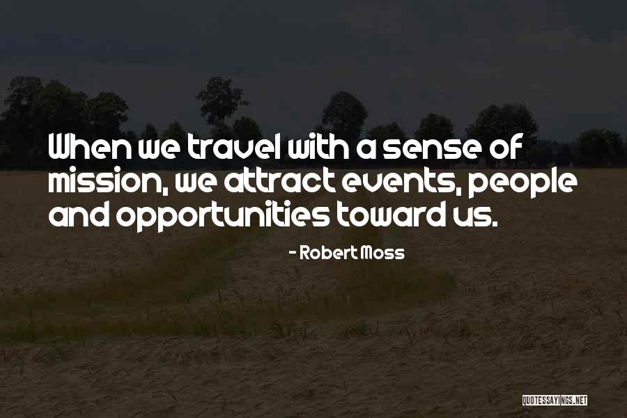 We Travel Quotes By Robert Moss