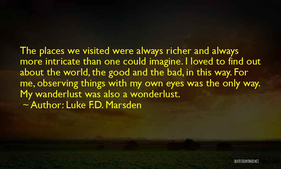 We Travel The World Quotes By Luke F.D. Marsden