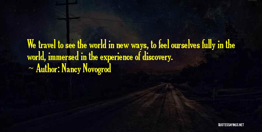 We Travel The World Quotes By Nancy Novogrod