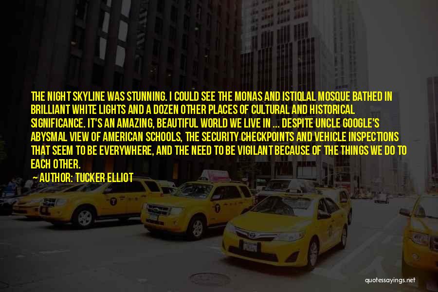 We Travel The World Quotes By Tucker Elliot