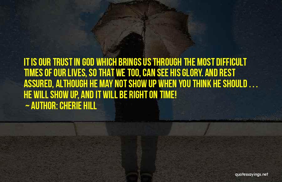 We Trust In God Quotes By Cherie Hill