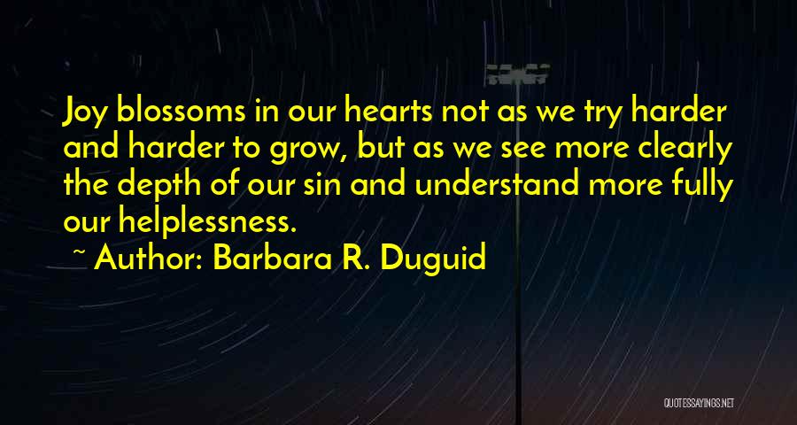 We Try Harder Quotes By Barbara R. Duguid