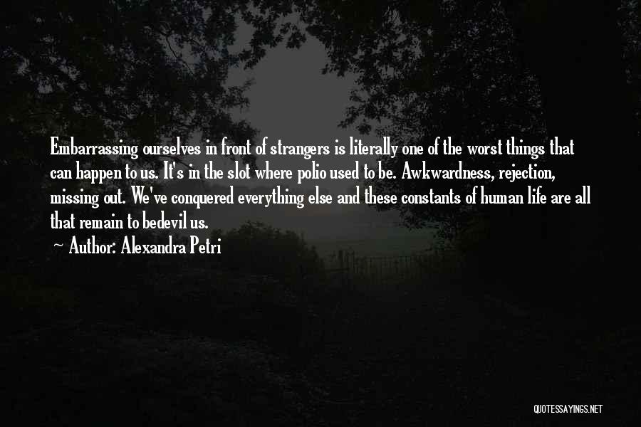 We Used To Be Strangers Quotes By Alexandra Petri