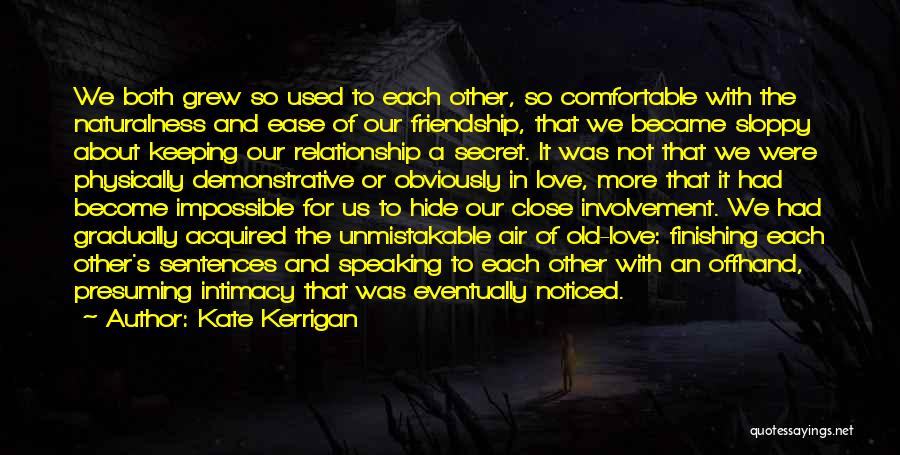 We Used To Love Each Other Quotes By Kate Kerrigan