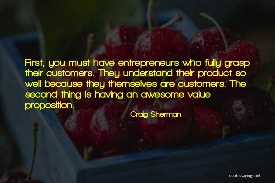 We Value Our Customers Quotes By Craig Sherman We Value Our Customers Quotes By Craig Sherman