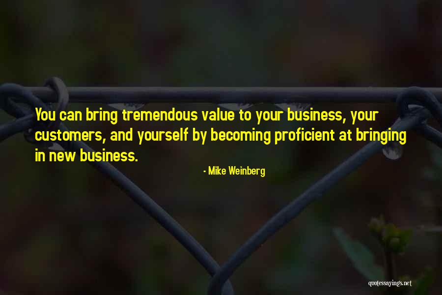 We Value Our Customers Quotes By Mike Weinberg We Value Our Customers Quotes By Mike Weinberg