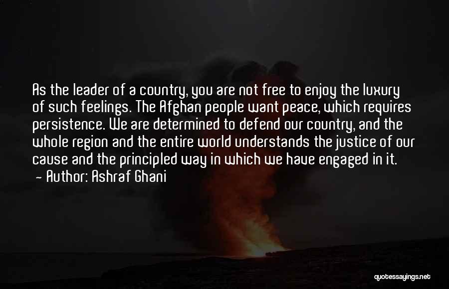 We Want Peace Quotes By Ashraf Ghani