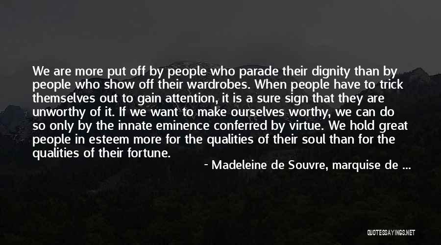 We Want Quotes By Madeleine De Souvre, Marquise De ... We Want Quotes By Madeleine De Souvre, Marquise De ...