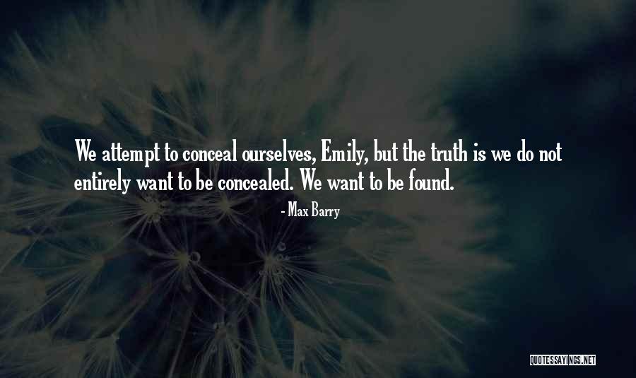 We Want Quotes By Max Barry We Want Quotes By Max Barry