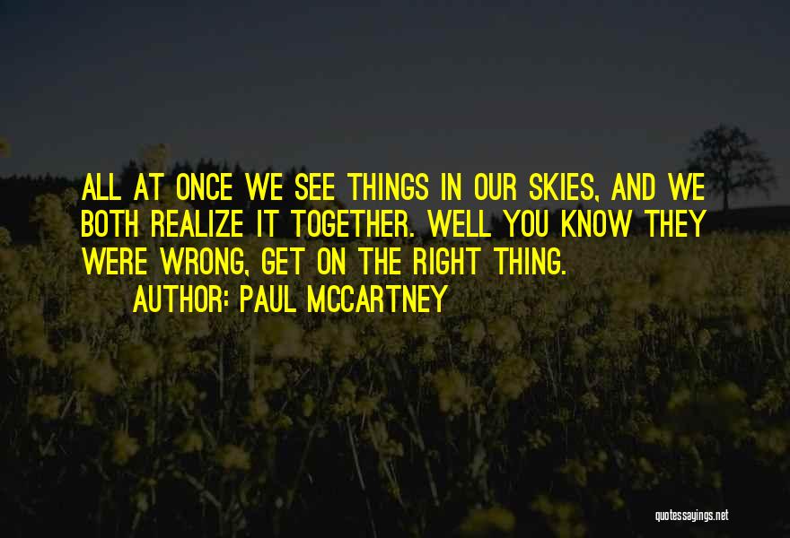 We Were Both Wrong Quotes By Paul McCartney