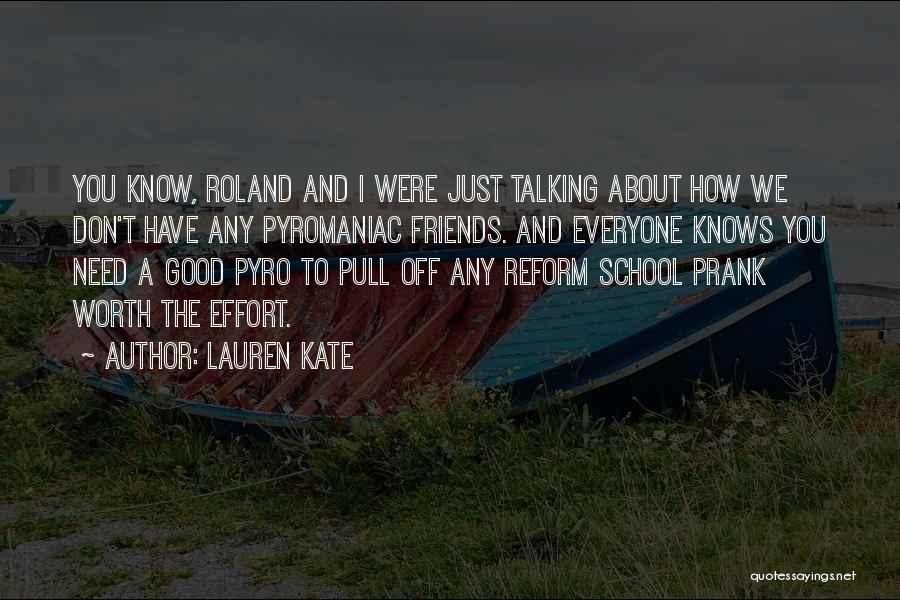 We Were Good Friends Quotes By Lauren Kate