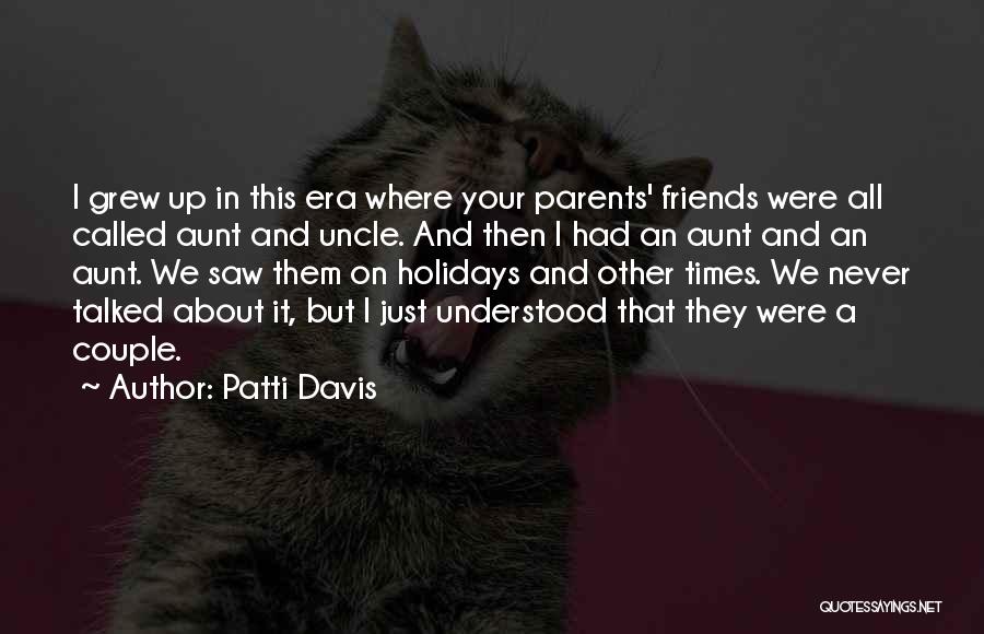 We Were Just Friends Quotes By Patti Davis