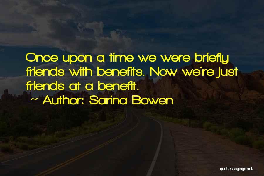 We Were Just Friends Quotes By Sarina Bowen