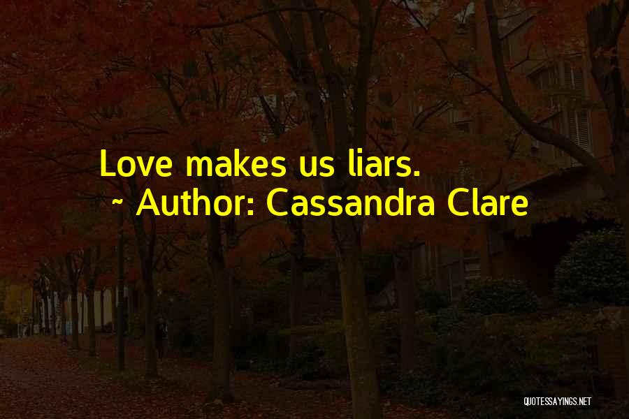 We Were Liars Love Quotes By Cassandra Clare