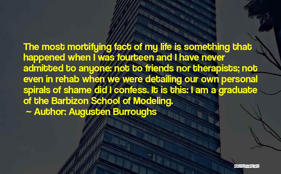 We Were Never Friends Quotes By Augusten Burroughs