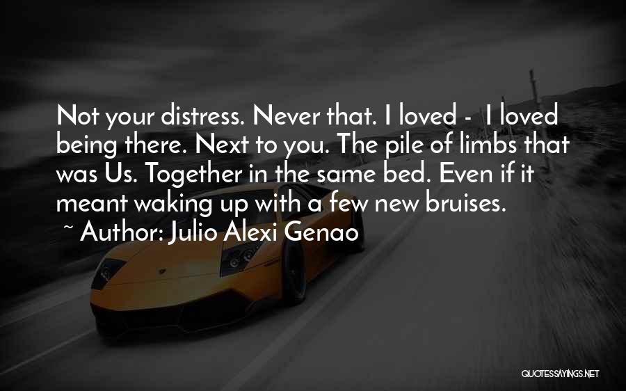 We Were Never Meant To Be Together Quotes By Julio Alexi Genao