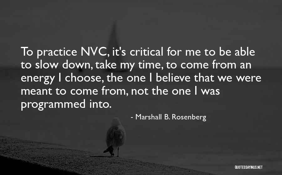 We Were Not Meant To Be Quotes By Marshall B. Rosenberg