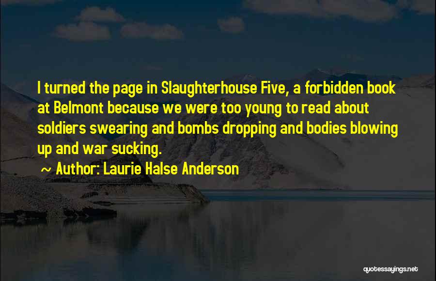 We Were Soldiers Book Quotes By Laurie Halse Anderson