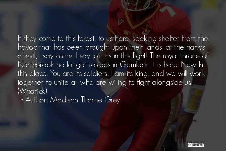 We Were Soldiers Book Quotes By Madison Thorne Grey