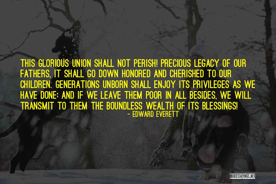 We Will All Perish Quotes By Edward Everett We Will All Perish Quotes By Edward Everett